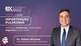 Hipertensão Pulmonar Sintomas Causas e Tratamentos Com Dr Rafael Miranda [upl. by Hras689]