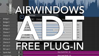 ADT Airwindows  FREE PLUGIN WEEKLY [upl. by Nivahb]