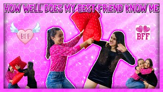 HOW WELL DOES MY BEST FRIEND KNOW ME  ARISTA MEHTA  KHUSHI BHARDWAJ [upl. by Nauqed]