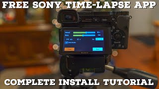 Free Sony Time Lapse App A6000 A6300 A6500 A7 A7R and more [upl. by Demodena]