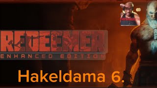 Redeemer Enhanced Edition Hakeldama 6 [upl. by Eillit]