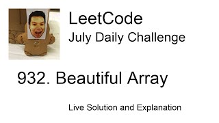 932 Beautiful Array  Day 2831 Leetcode July Challenge [upl. by Koorb]