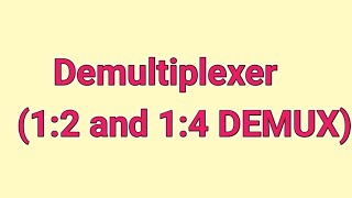 Demultiplexer  1×2 and 1×4 demultiplexer  in Telugu  Digital electronics  STLD  DLD [upl. by Alston843]