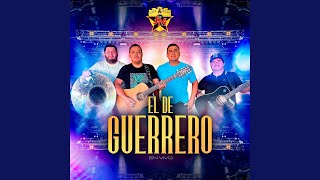 El De Guerrero En Vivo [upl. by Ettennaj667]