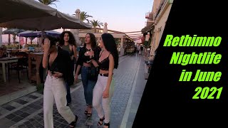 Nightlife in Rethimno Crete June 2021 [upl. by Ahsiret]