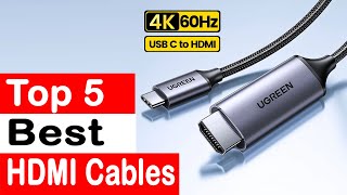 Top 5 Best HDMI Cables of 2024 [upl. by Wilfrid]