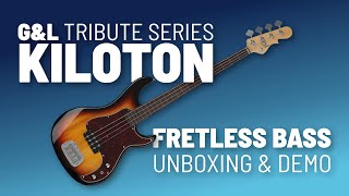 GampL Tribute Series Kiloton Fretless Bass Unboxing and Demo [upl. by Atnahc]