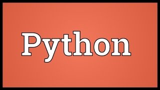 Python Meaning [upl. by Ranson]