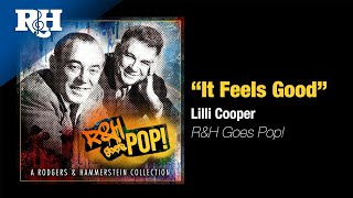 Lilli Cooper  quotIt Feels Goodquot  RampH Goes Pop Official Audio [upl. by Ettenotna89]