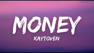 quotmoney money green greenquot Kaytoven  MONEY Lyrics Good Loyal Thots Remix [upl. by Garmaise]