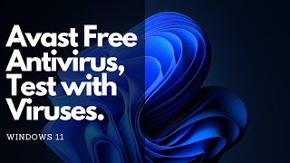 Avast Free Antivirus 246 Review Fastest antivirus tested with 800 viruses [upl. by Hunsinger]