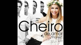 Cheiro de Amor  Na Lata  CD Flores [upl. by Akcimat]