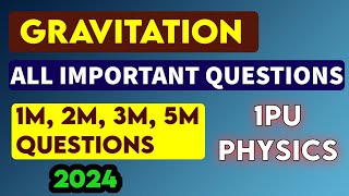 1ST PUC Physics Important Questions GRAVITATION FOR MIDTERM2024 [upl. by Sitsuj162]