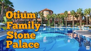 OTIUM FAMILY STONE PALACE 5  Side Turkey 🇹🇷 [upl. by Brendon]