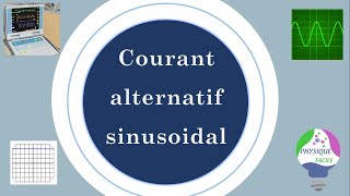 Courant alternatif sinusoïdal [upl. by Eelyak]