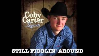 Coby Carter Still Fiddlin Around [upl. by Anual476]