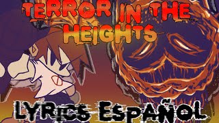 Terror in the heights LYRICS EN ESPAÑOL by KiryZan [upl. by Sandler578]