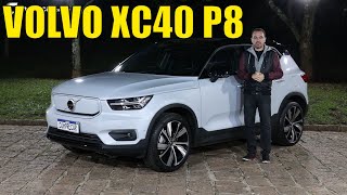 Volvo XC40 P8  Primeiro modelo 100 elétrico da marca no Brasil [upl. by Melton]