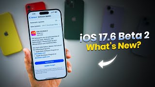 iOS 176 Beta 2 Released  What’s New [upl. by Nosle]