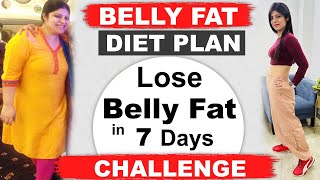 Belly Fat Diet Plan  Lose Belly Fat in 7 Days  How to lose weight fast  Hindi  DrShikha Singh [upl. by Ahsenot251]