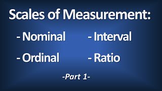 Scales of Measurement  Nominal Ordinal Interval Ratio Part 1  Introductory Statistics [upl. by Cod730]