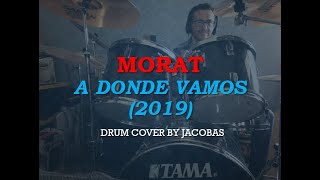 Drum cover de MoratA Donde Vamos [upl. by Giah]