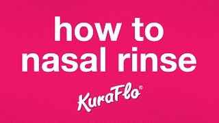 How to nasal rinse with Kuraflo [upl. by Sitsuj493]