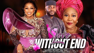 LOVE WITHOUT END  A Nigerian Yoruba Movie Starring Shaffy Bello  Toyin Alausa [upl. by Foskett]