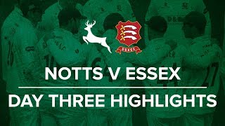 Nottinghamshire v Essex Day Three Highlights [upl. by Luapnoj]