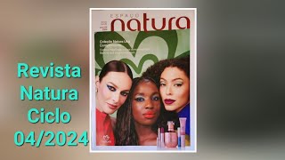 Revista Natura Ciclo 042024 Lançamentos e Promoções Homem Madeiras  Una Complemento  Lumina Cor [upl. by Elwee]