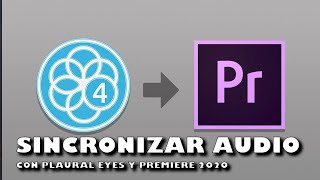 Sincronizar audio con Plural Eyes 4 y Premiere 2020 [upl. by Yrrehc]