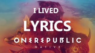 OneRepublic  I Lived  Lyrics Video Native Album [upl. by Kirwin970]