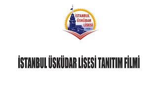 İÜL İstanbul Üsküdar Lisesi Tanıtım Filmi [upl. by Esther]