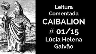 O CAIBALION Cap 1  A Filosofia Hermética Introdução  Lúcia Helena Galvão [upl. by Kynan621]