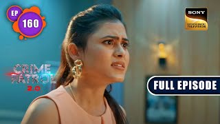 Deewangi  Crime Patrol 20  Ep 160  Full Episode  14 Oct 2022 [upl. by Curson]