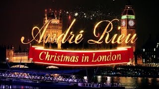 André Rieu  Christmas in London Highlights [upl. by Borrell244]