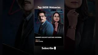 Top IMDB web series of India 🇮🇳 Webseries Netflix Amazonprime Sonylive Trending IMDB Shorts [upl. by Fechter]