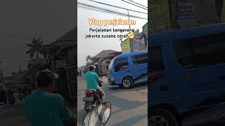 Vlog perjalanan tangerang ke jakarta shots youtubeshorts vlog [upl. by Notse]