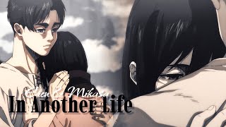 Eren amp Mikasa AMV The Final Chapters Special 2 quotIn Another lifequot [upl. by Josephson879]