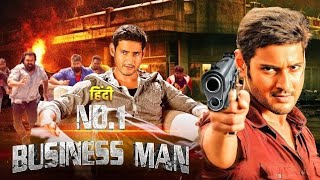 No 1 Businessman 2012 Mahesh Babu  Hindi Dubbed Superhit Movie  Kajal Agarwal amp Prakash Raj [upl. by Farron]