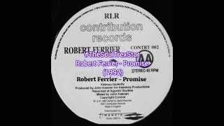 Robert Ferrier  Promise 1992 metrofmcollectorscornerSA [upl. by Aleik]