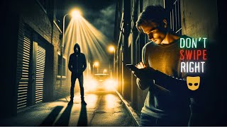 Grindr Creepy Stories The Dark Side Of Hookups [upl. by Dnomayd]