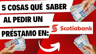 Préstamo scotiabank Las 5 cosas que debes considerar antes [upl. by Ahseekan]