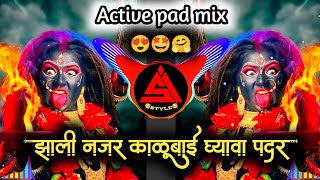 🤩🤗Zali Najar Kalubai Ghyava Padar 🥰TULZAPUR NAVRATRI SPECIAL • Dj Marathi 🤩🤗song🎵 Dj Active pad mix [upl. by Oirtemed]