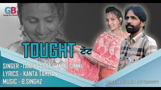 Taari Gagat New Song Taught Ft Miss Simmi amp BSinghz [upl. by Nessim]