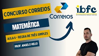 Regra de Três Simples  Concurso Correios  Matemática para IBFC [upl. by Leinod]