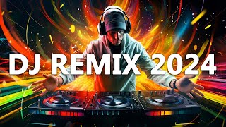 DJ REMIX 2024  Mashups amp Remixes of Popular Songs 2024  DJ Disco Remix Club Music Songs Mix 2024 [upl. by Eiromem]