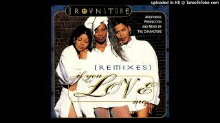 Brownstone If You Love Me If You Jazz Me Remix Extended Version [upl. by Oaks]