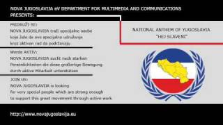 Nova Jugoslavija eV National Anthem of Yugoslavia [upl. by Vicki]