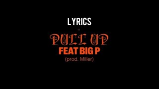 Touché  PULL UP  feat Big P  LyricsTesto [upl. by Lihka439]